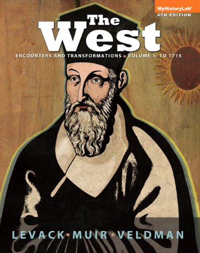 Beispielbild fr The West : Encounters and Transformations - To 1715 zum Verkauf von Better World Books