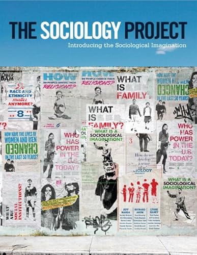 Imagen de archivo de The Sociology Project: Introducing The Sociological Imagination Plus New Mysoclab With Etext -- Acce ; 9780205949601 ; 0205949606 a la venta por APlus Textbooks