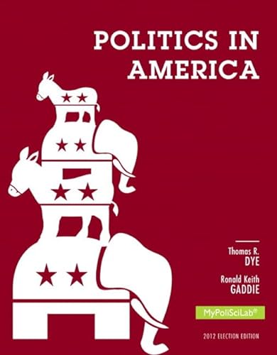 9780205950102: Politics in America: 2012 Election Edition