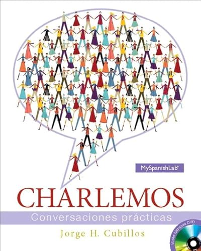 Stock image for Charlemos with MyLab Spanish one semester with eText -- Access Card Package for sale by Iridium_Books