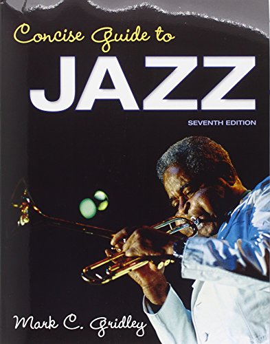 Concise Guide to Jazz Plus NEW MyLab Search with eText -- Access Card Package (7th Edition) (9780205955237) by Gridley, Mark C.
