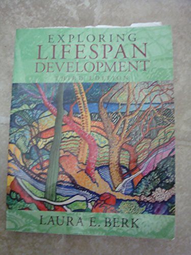 Stock image for Exploring Lifespan Development (3rd Edition) (Berk, Lifespan Development Series) for sale by Goodwill Books