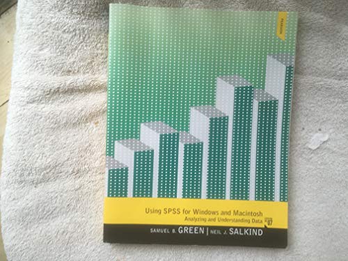 Using SPSS for Windows and Macintosh (7th Edition) (9780205958603) by Green, Samuel B.; Salkind, Neil J.