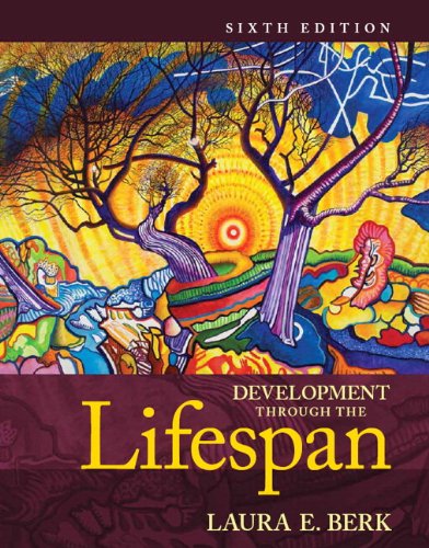 Development Through the Lifespan, Books a la Carte Edition (6th Edition) (9780205958696) by Berk, Laura E.