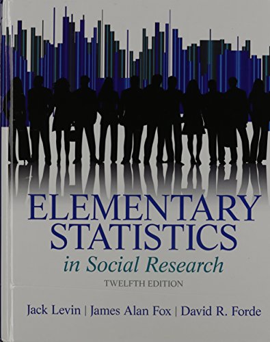 Elementary Statistics in Social Research Plus MyLab Search with Pearson eText -- Access Card Package (12th Edition) (9780205959815) by Levin, Jack A.; Fox, James Alan; Forde, David R.
