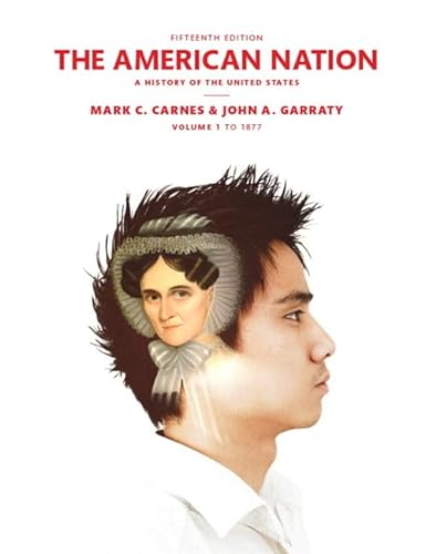 Imagen de archivo de The American Nation: A History of the United States Volume 1 (15th Edition) a la venta por Book Deals