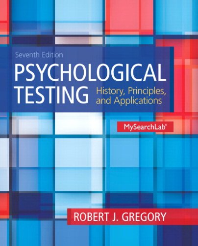 Stock image for Psychological Testing: History, Principles and Applications Plus MySearchLab with eText -- Access Card Package (7th Edition) for sale by redgorillabooks