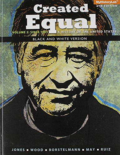 Stock image for Created Equal: A History of the United States, Volume 2, Black & White (4th Edition) for sale by SecondSale
