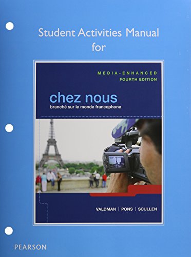 Stock image for Chez nous: Branch sur le monde francophone, Media-Enhanced Version, Student Activities Manual, and MyLab French with Pearson eText (4th Edition) for sale by Iridium_Books