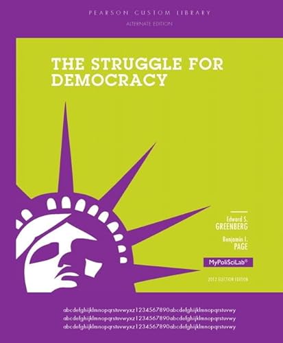 The Struggle for Democracy, Alternate Edition (9780205966325) by Greenberg, Edward S.; Page, Benjamin I.