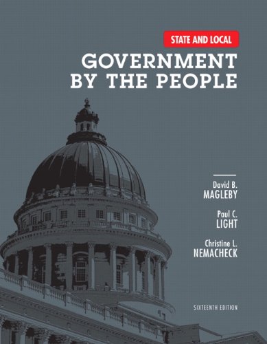 State and Local Government by the People Plus MySearchLab with eText -- Access Card Package (16th Edition) (9780205966530) by Magleby, David B.; Light, Paul C.; Nemacheck, Christine L.