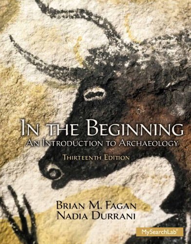 9780205966677: In the Beginning: An Introduction to Archaeology