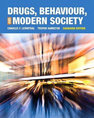Imagen de archivo de Drugs, Behaviour and Modern Society, First Canadian Edition a la venta por Better World Books: West