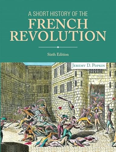 Beispielbild fr A Short History of the French Revolution zum Verkauf von Better World Books