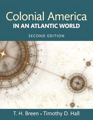 9780205968671: Colonial America in an Atlantic World: From Colonies to Revolution
