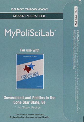Government and Politics in the Lone Star State MyPoliSciLab Access Code (9780205969272) by Gibson Jr., L. Tucker; Robison, Clay