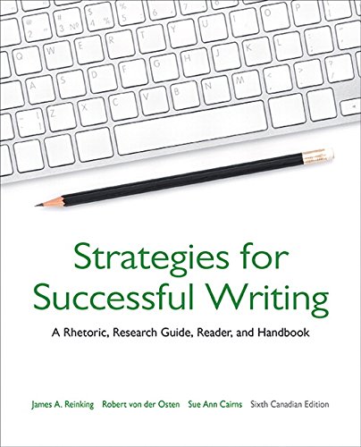 Stock image for Strategies for Successful Writing: A Rhetoric, Research Guide, Reader, and Handbook, Sixth Canadian Edition, for sale by SecondSale