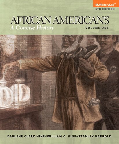 Beispielbild fr African-Americans: Concise History, Volume 1 Plus MyLab History with eText -- Access Card Package (5th Edition) zum Verkauf von Iridium_Books
