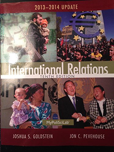 Stock image for International Relations, 2013-2014 Update (10th Edition) for sale by SecondSale