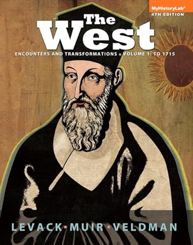 9780205977642: The West: Encounters & Transformations, Volume 1: To 1715, Black & White (4th Edition)
