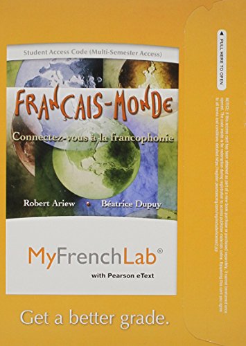 Imagen de archivo de MyLab French with Pearson eText -- Access Card -- Francais-Monde: Connectez-vous a la francophonie (multi semester access) a la venta por Textbooks_Source