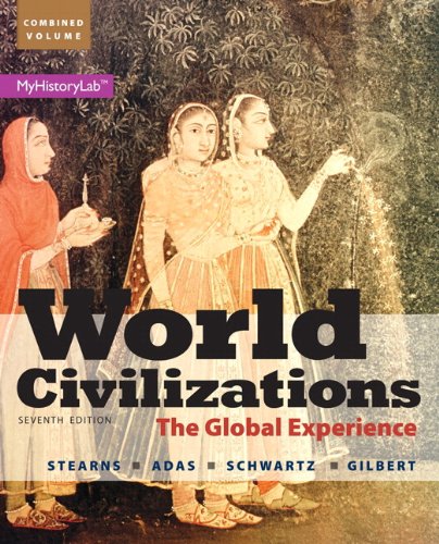 Beispielbild fr World Civilizations: The Global Experience, Combined Volume (7th Edition) zum Verkauf von BooksRun
