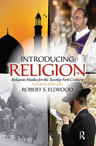 Beispielbild fr Introducing Religion: Religious Studies for the Twenty-First Century (4th Edition) zum Verkauf von BooksRun