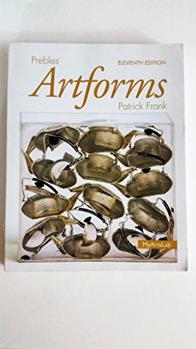 Prebles' Artforms Plus NEW MyLab Arts -- Access Card Package (11th Edition) (9780205989331) by Preble Emeritus, Duane; Preble, Sarah; Frank, Patrick L.