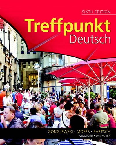 Stock image for Treffpunkt Deutsch: Grundstufe Plus MyLab German with eText multi semester -- Access Card Package (6th Edition) for sale by Iridium_Books