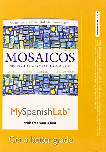Beispielbild fr MyLab Spanish with Pearson eText -- Access Card -- for Mosaicos: (multi-semester access) (6th Edition) zum Verkauf von 369 Bookstore _[~ 369 Pyramid Inc ~]_