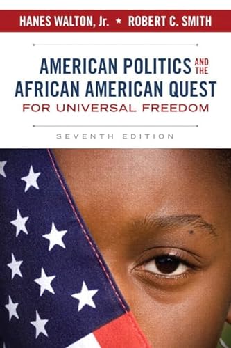 Stock image for American Politics and the African American Quest for Universal Freedom (7th Edition) for sale by SGS Trading Inc