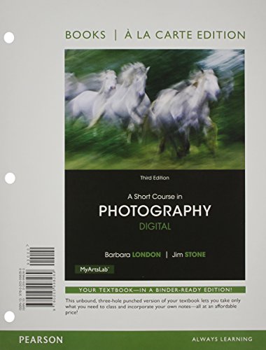 Stock image for A Short Course in Photography: Digital, Books a la Carte Edition (3rd Edition) for sale by BooksRun