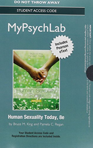 NEW MyLab Psychology with Pearson eText -- Standalone Access Card -- for Human Sexuality Today (8th Edition) (9780205998975) by King, Bruce M.; Regan, Pamela