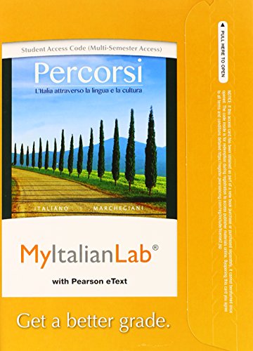 Stock image for MyLab Italian with Pearson eText -- Access Card -- for Percorsi: L'Italia attraverso la lingua e la cultura (multi-semester) for sale by BooksRun