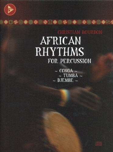 9780206303259: African Rhythms for Percussion - Conga - Tumba - Djembe - Percussion - method with CD - [Language: English] - (ADV 13003)