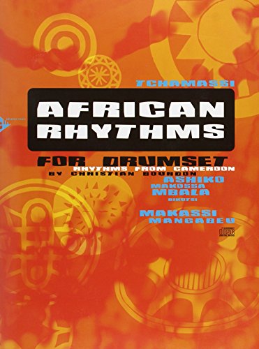 Imagen de archivo de African Rhythms for Drumset - Rhythms from Cameroon - Drumset - method with CD - [Language: English] - (ADV 13008) a la venta por Revaluation Books