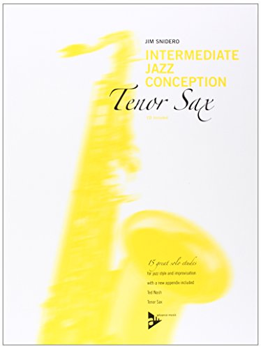 9780206304362: Intermediate Jazz Conception for Tenor Sax - 15 great solo etudes for jazz style and improvisation - tenor saxophone in Bb - method with CD - [Language: English & German] - (ADV 14781)