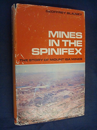 9780207120978: Mines in the Spinifex: The Story of Mount Isa Mines