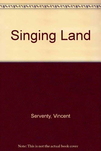 Stock image for The singing land: 22 natural environments of Australia from surging ocean to arid desert for sale by Books From California