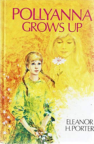 Stock image for POLLYANNA GROWS UP for sale by Dromanabooks