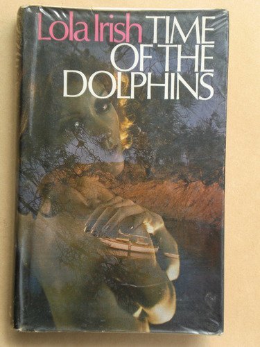 9780207123672: Time of the Dolphins