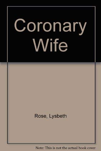 Beispielbild fr Coronary Wife zum Verkauf von PsychoBabel & Skoob Books