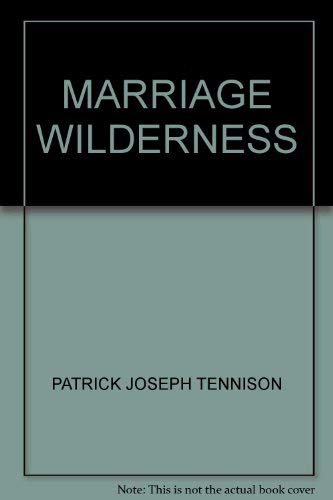 Stock image for The Marriage Wilderness for sale by Syber's Books