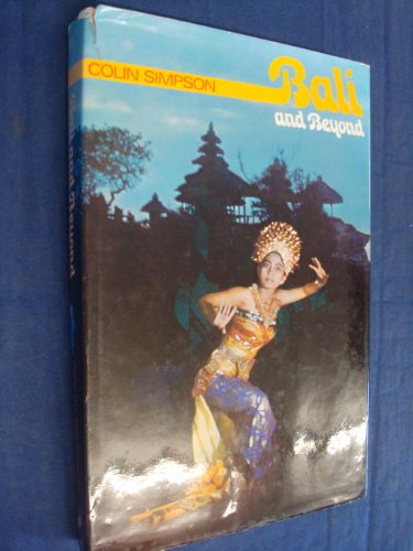 Imagen de archivo de Bali and Beyond a la venta por WorldofBooks