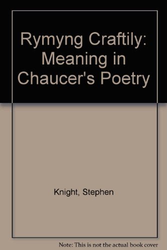 Stock image for Rymyng craftily: Meaning in Chaucer's poetry for sale by Phatpocket Limited