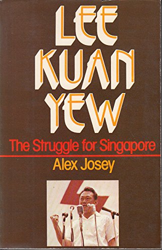 Stock image for Lee Kuan Yew: Struggle for Singapore for sale by Caffrey Books