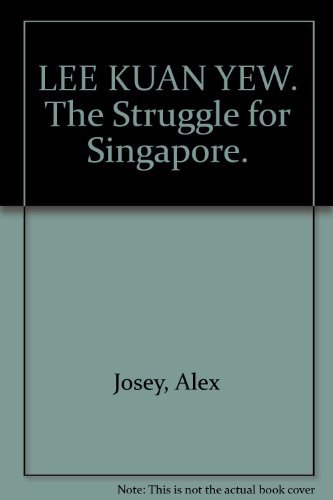 Beispielbild fr Lee Kuan Yew: The struggle for Singapore zum Verkauf von Wonder Book