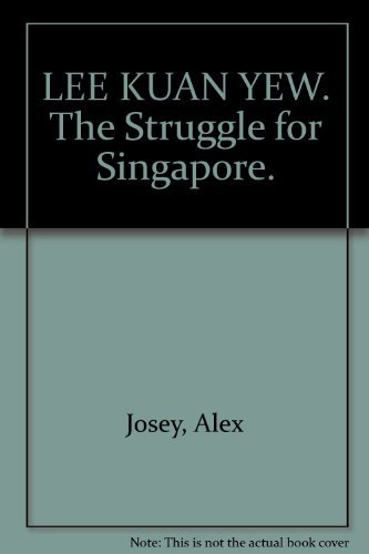 Imagen de archivo de Lee Kuan Yew: The struggle for Singapore a la venta por Wonder Book