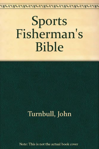 Beispielbild fr The Sport-Fisherman's Bible zum Verkauf von Arapiles Mountain Books - Mount of Alex
