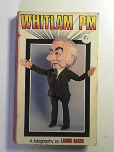 9780207130144: Whitlam PM, a biography